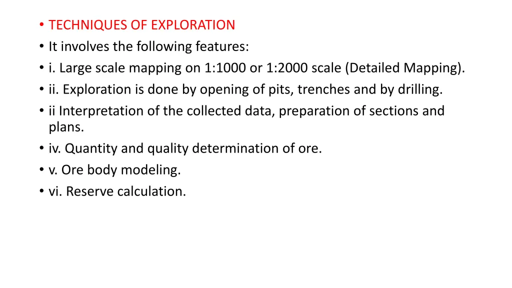 techniques of exploration it involves
