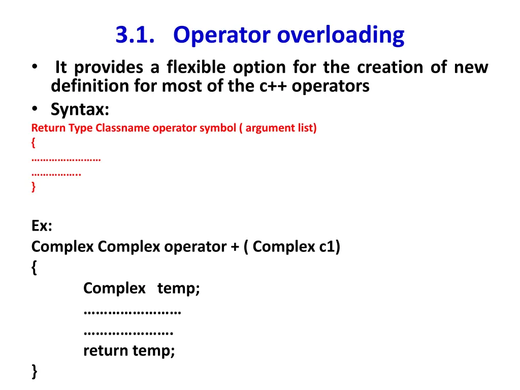 3 1 operator overloading it provides a flexible