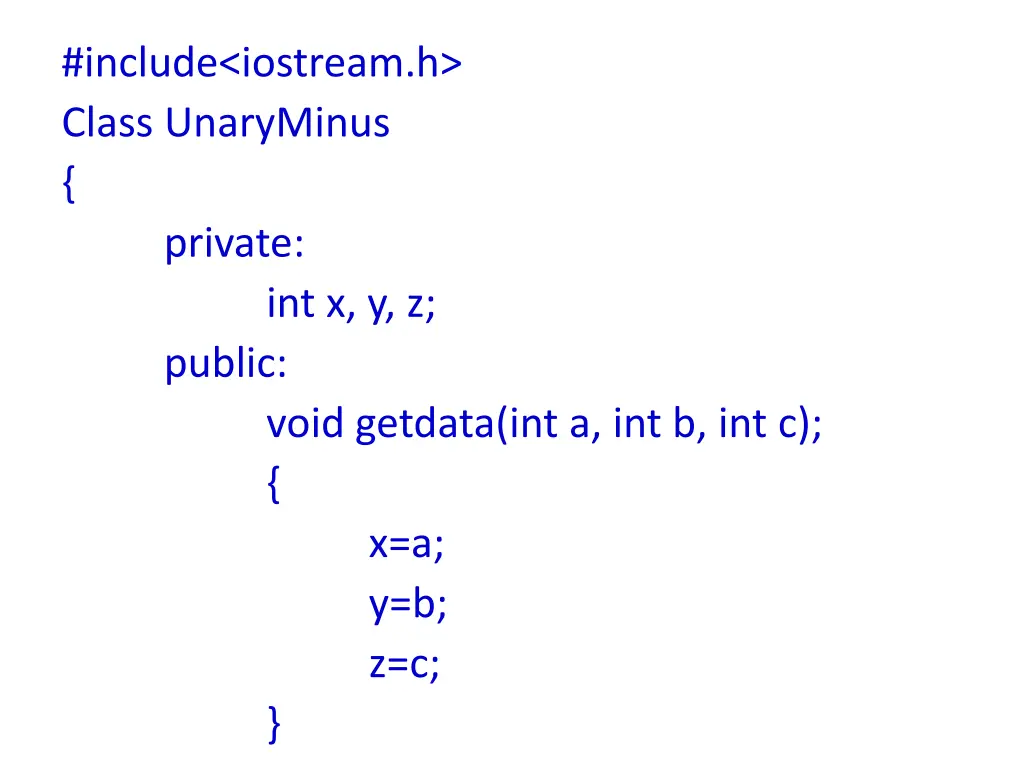 include iostream h class unaryminus private public