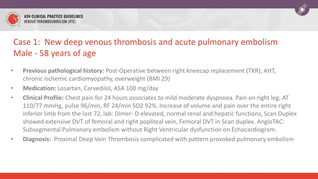 case 1 new deep venous thrombosis and acute
