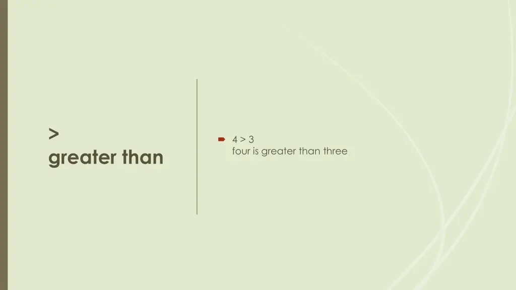 greater than