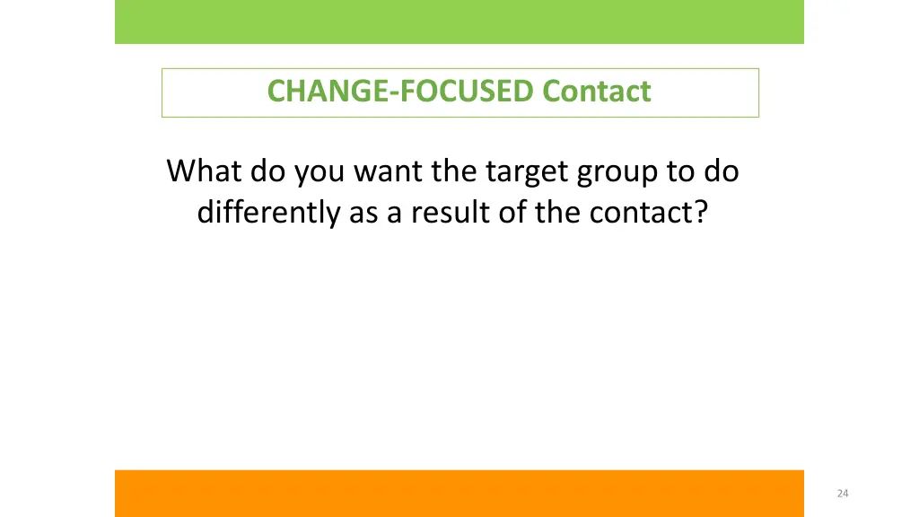 change focused contact