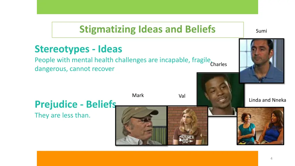 stigmatizing ideas and beliefs