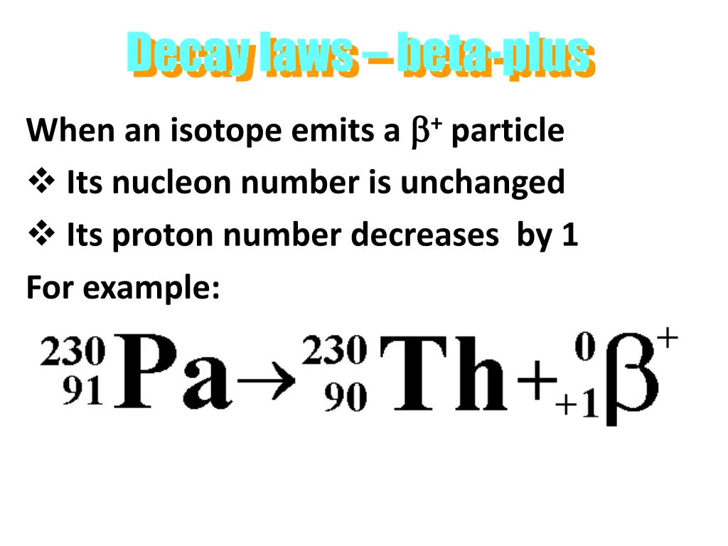 decay laws beta plus
