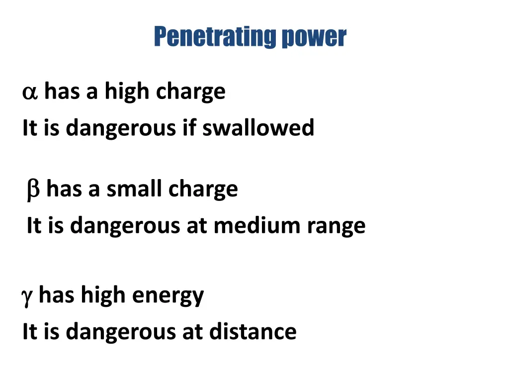 penetrating power 1