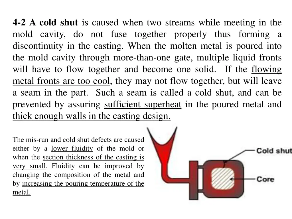 4 2 a cold shut is caused when two streams while