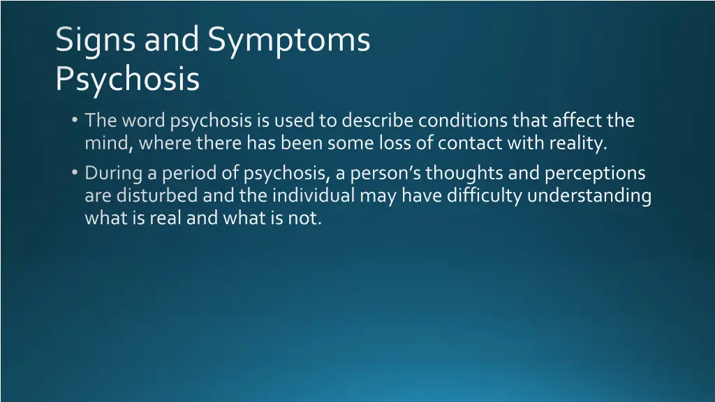 signs and symptoms psychosis