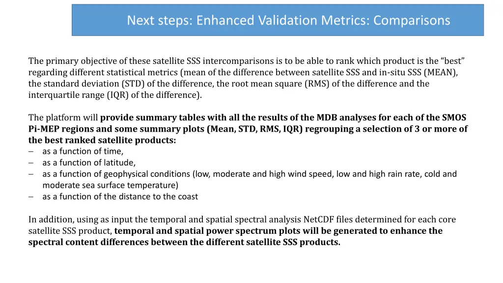 next steps enhanced validation metrics comparisons