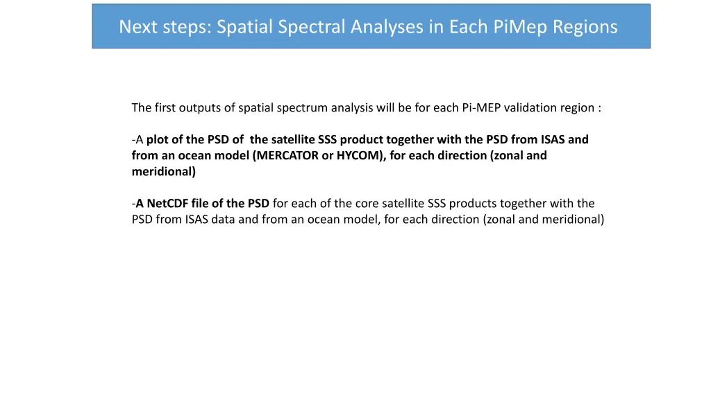 next steps spatial spectral analyses in each