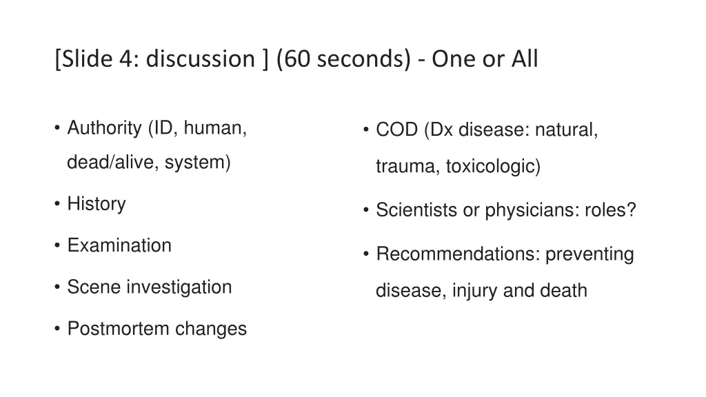 slide 4 discussion 60 seconds one or all