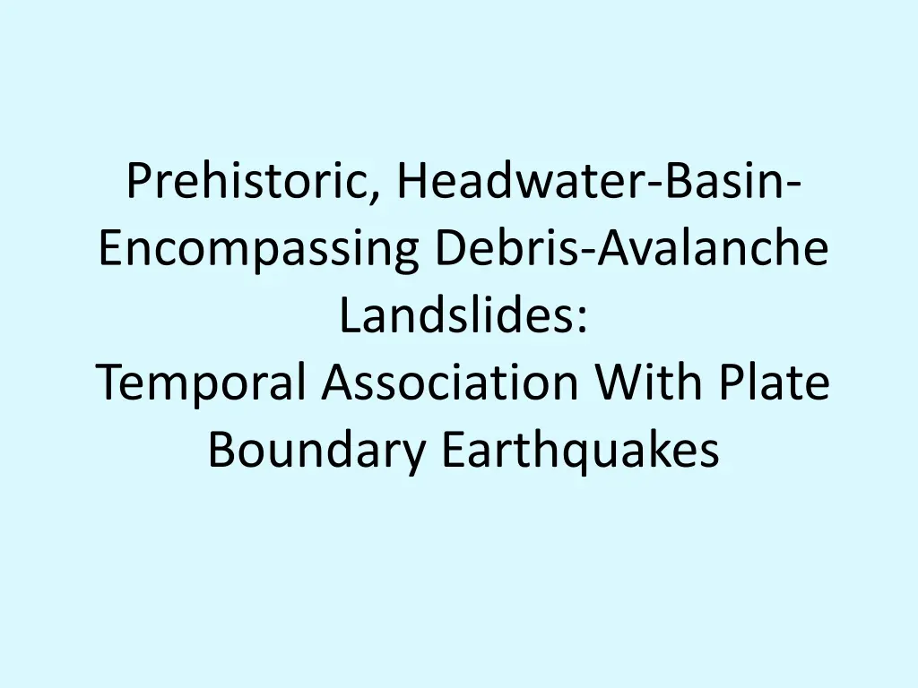 prehistoric headwater basin encompassing debris 1