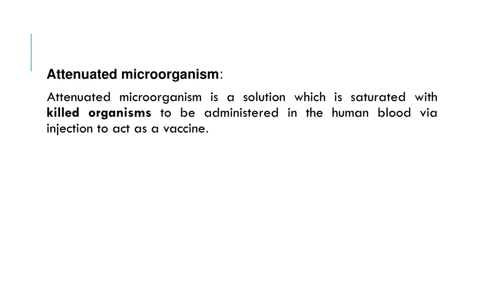 attenuated microorganism attenuated microorganism