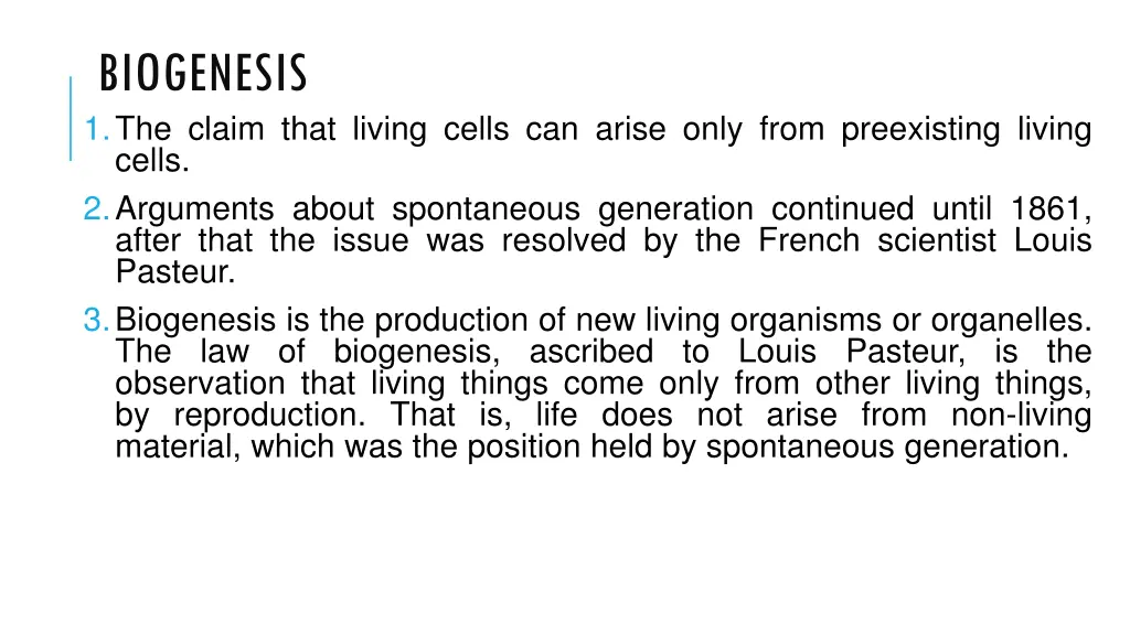 biogenesis 1 the claim that living cells