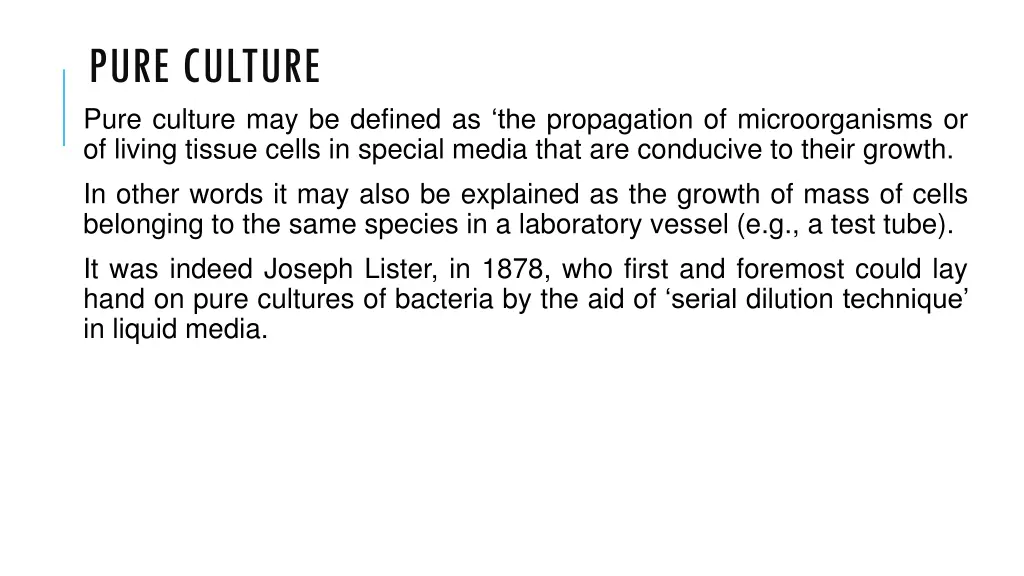 pure culture pure culture may be defined