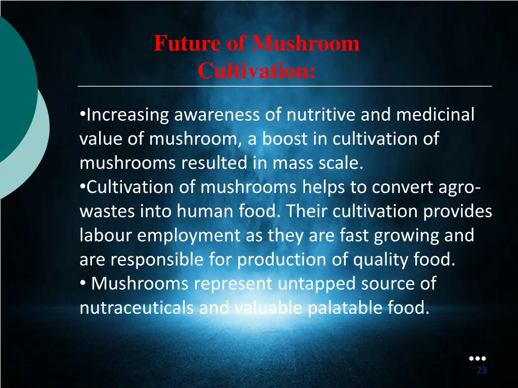 future of mushroom cultivation