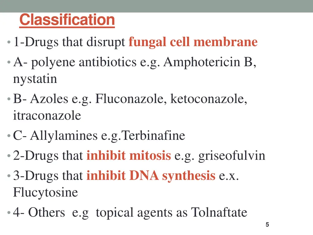 classification 1 drugs that disrupt fungal cell