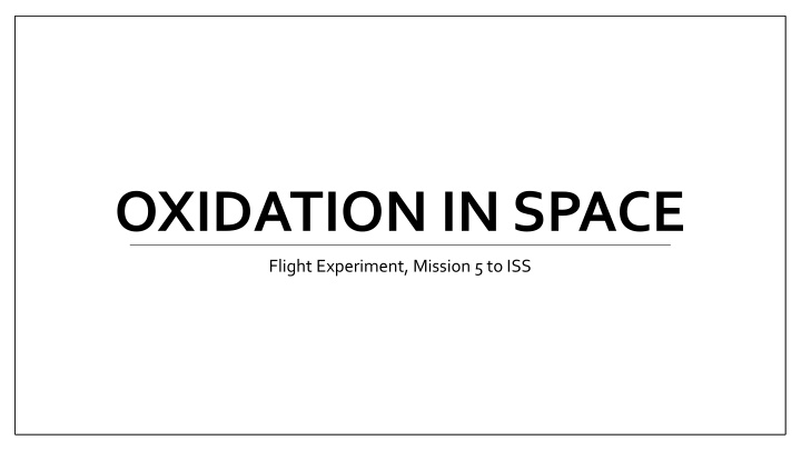 oxidation in space