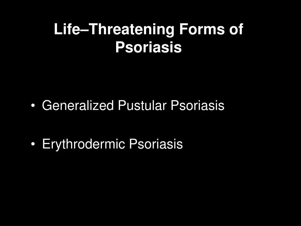 life threatening forms of psoriasis
