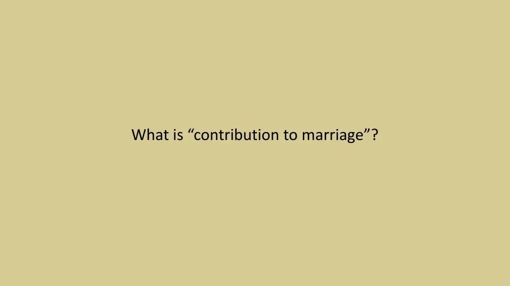 what is contribution to marriage