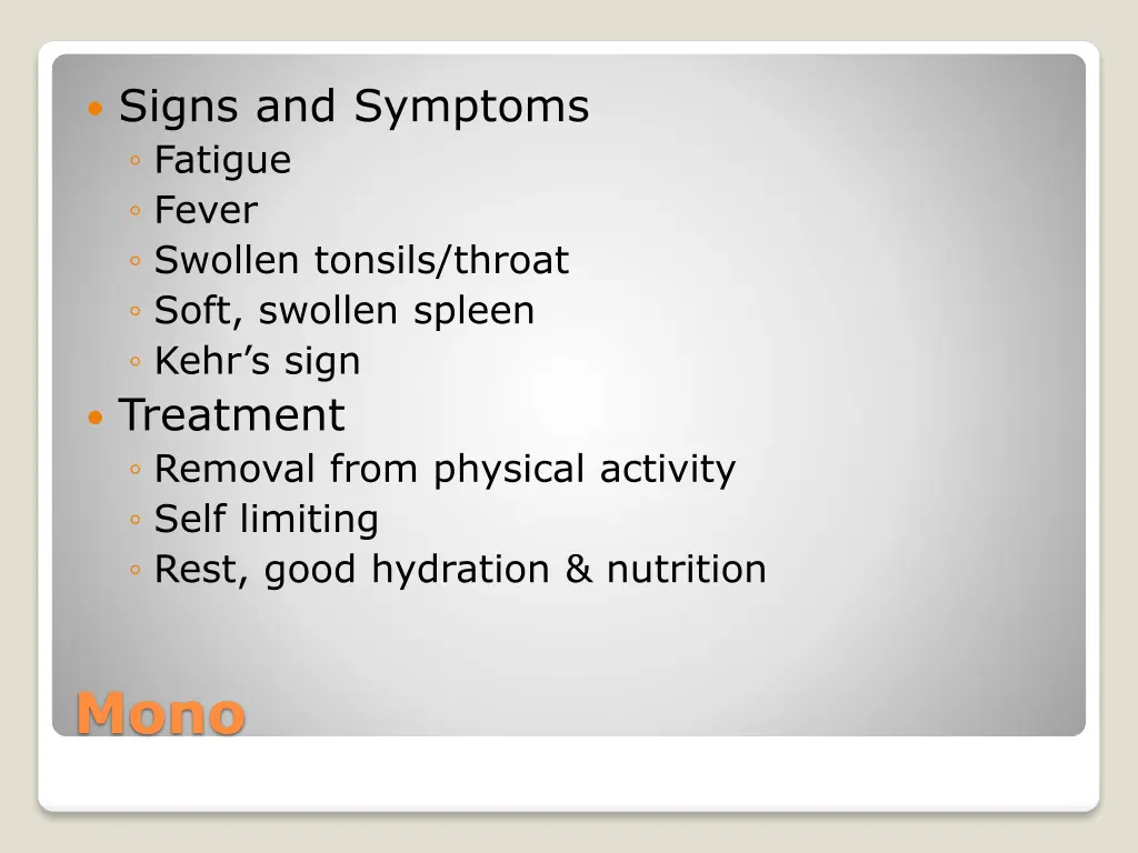 signs and symptoms fatigue fever swollen tonsils
