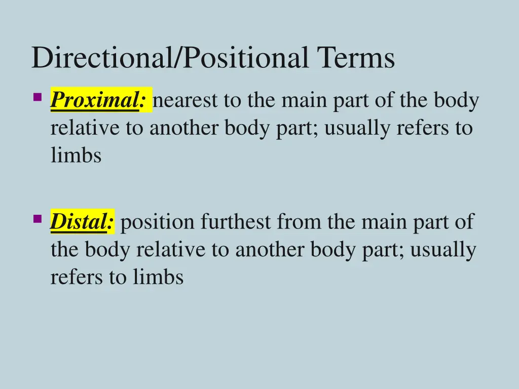 directional positional terms proximal nearest