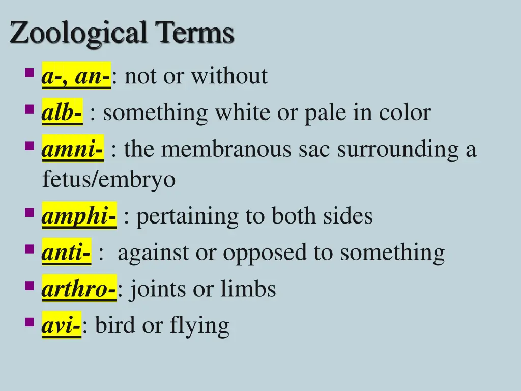 zoological terms a an not or without