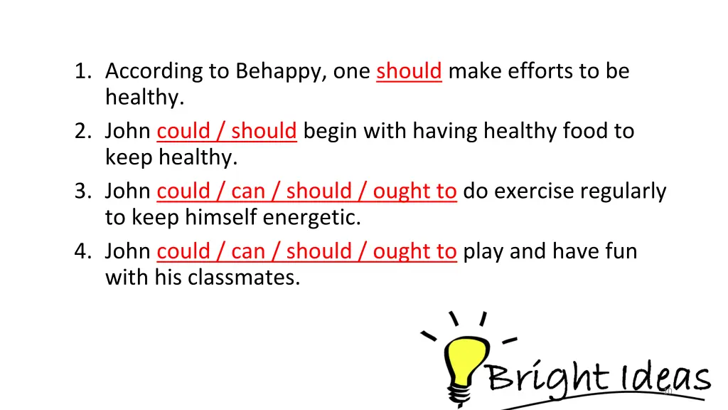 1 according to behappy one should make efforts