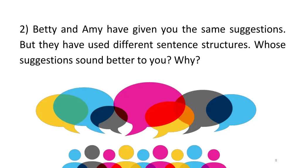 2 betty and amy have given you the same
