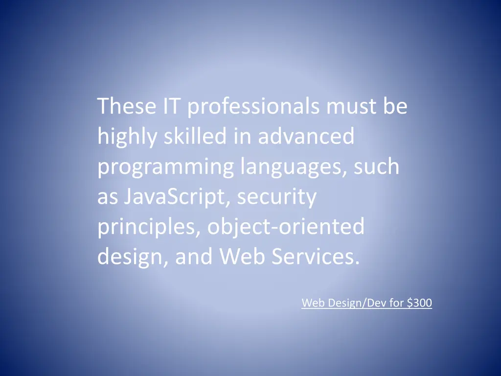 these it professionals must be highly skilled