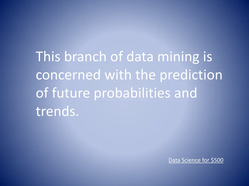 this branch of data mining is concerned with