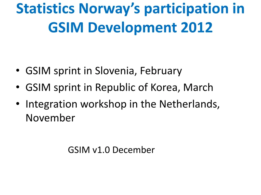 statistics norway s participation in gsim