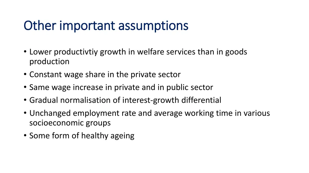 other other important important assumptions