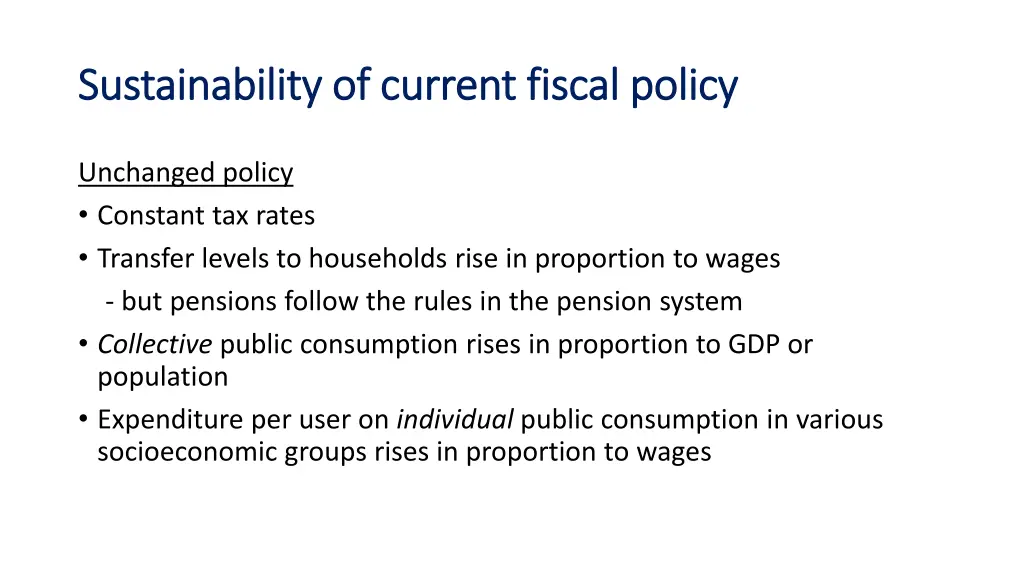 sustainability sustainability of of current