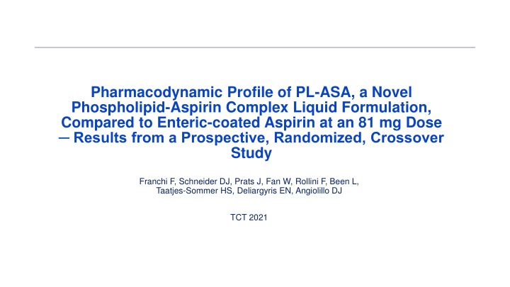 pharmacodynamic profile of pl asa a novel