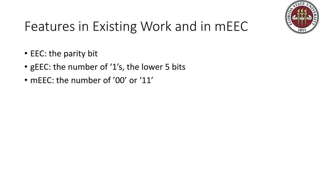 features in existing work and in meec