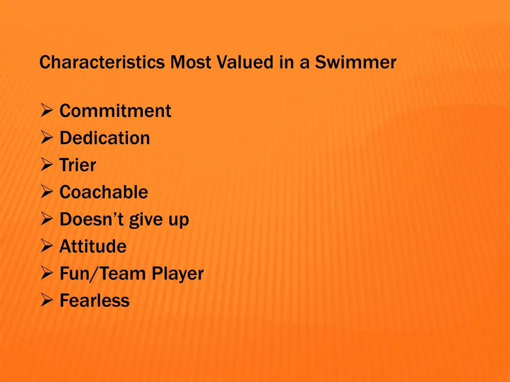 characteristics most valued in a swimmer