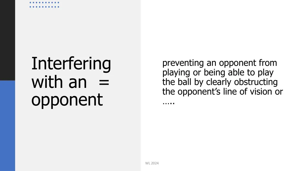 interfering with an opponent