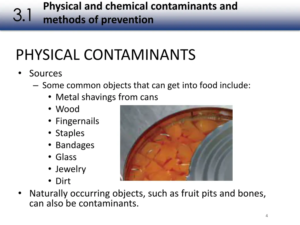 physical and chemical contaminants and methods