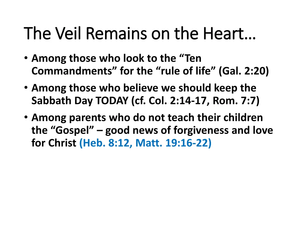 the veil remains on the heart the veil remains 7