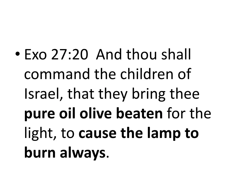 exo 27 20 and thou shall command the children