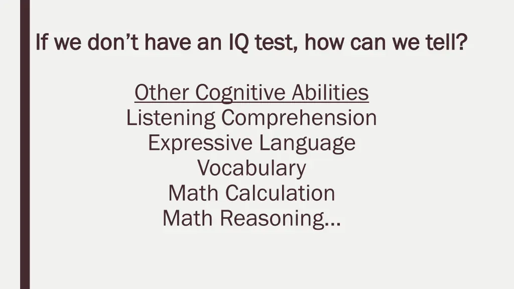 if we don t have an iq test how can we tell