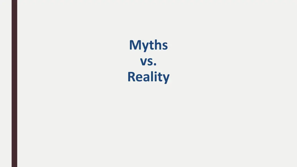myths vs reality