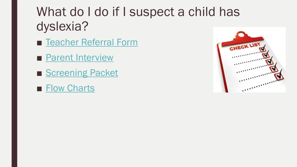 what do i do if i suspect a child has dyslexia