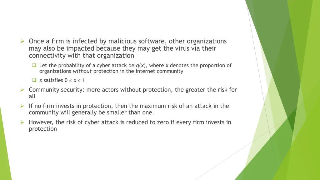 once a firm is infected by malicious software
