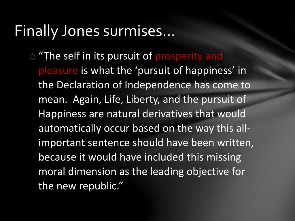 finally jones surmises