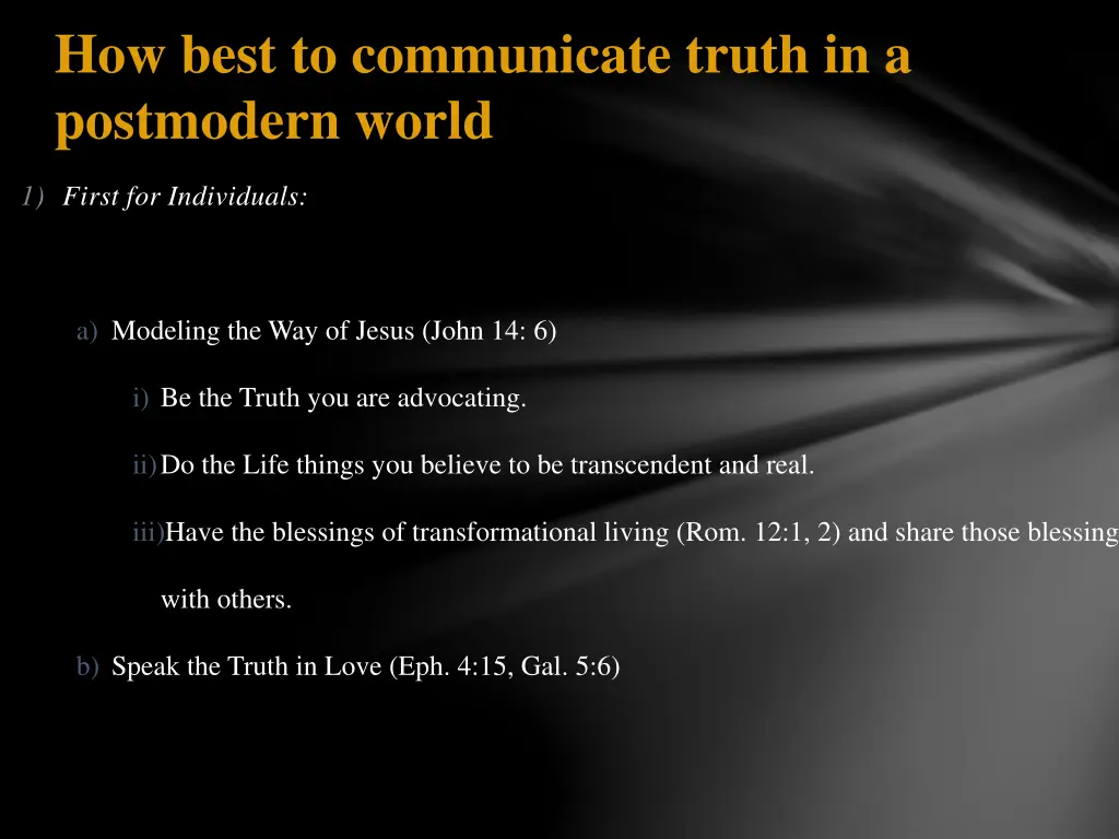 how best to communicate truth in a postmodern