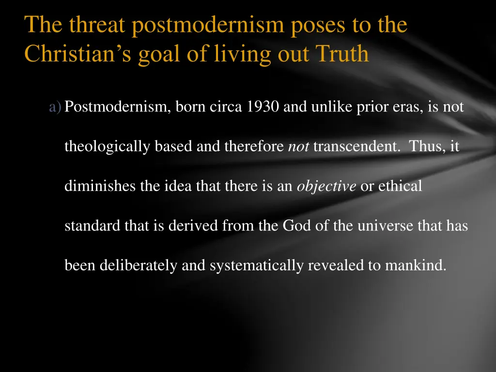 the threat postmodernism poses to the christian