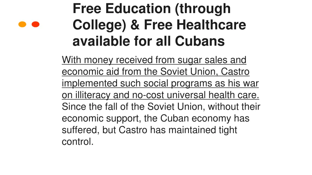 free education through college free healthcare