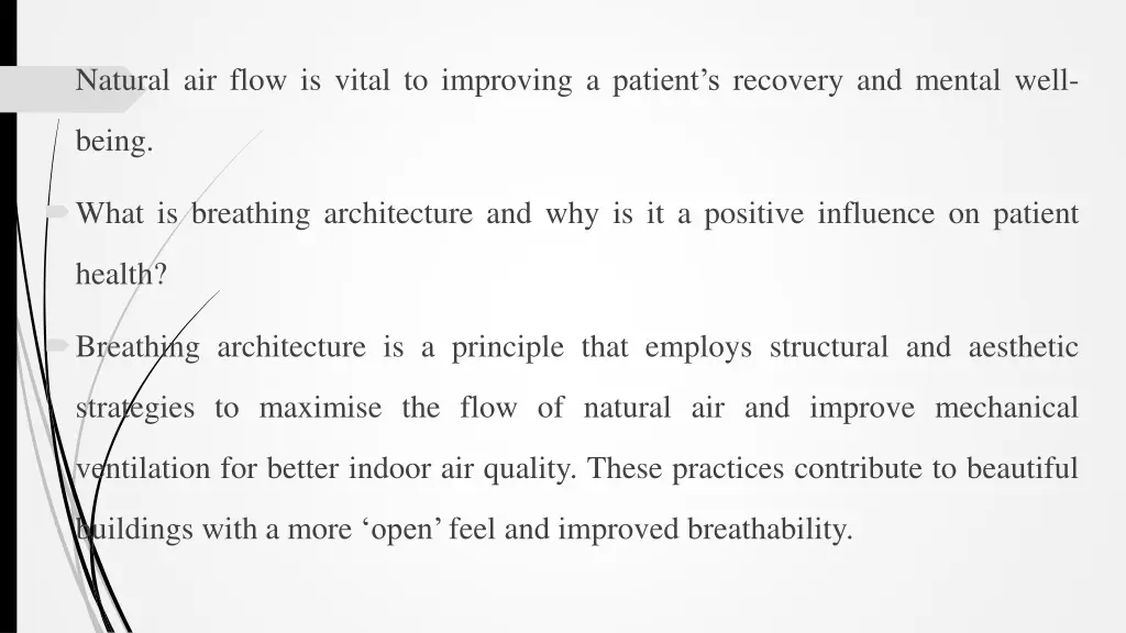 natural air flow is vital to improving a patient