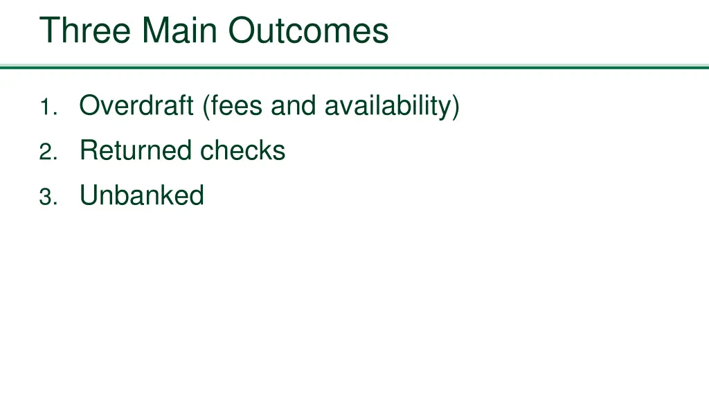three main outcomes